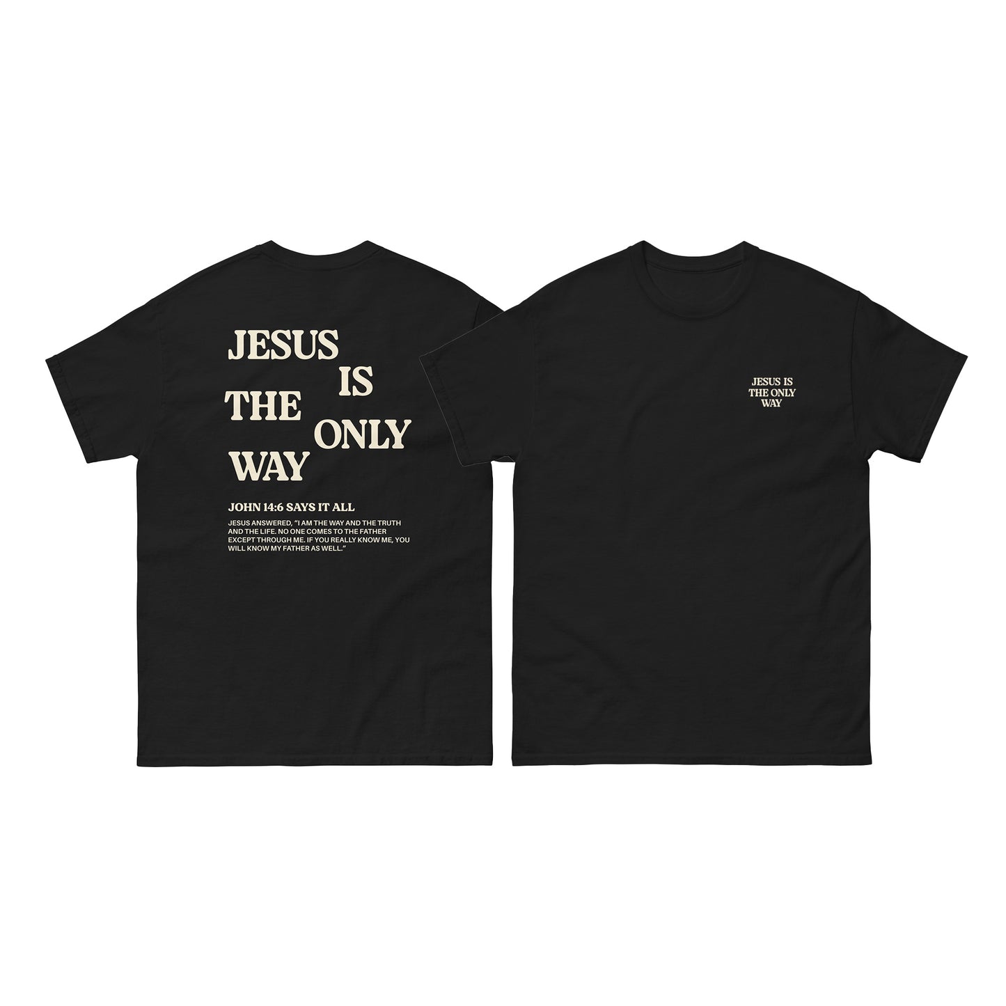 Christian T-shirt "Jesus is the only way"