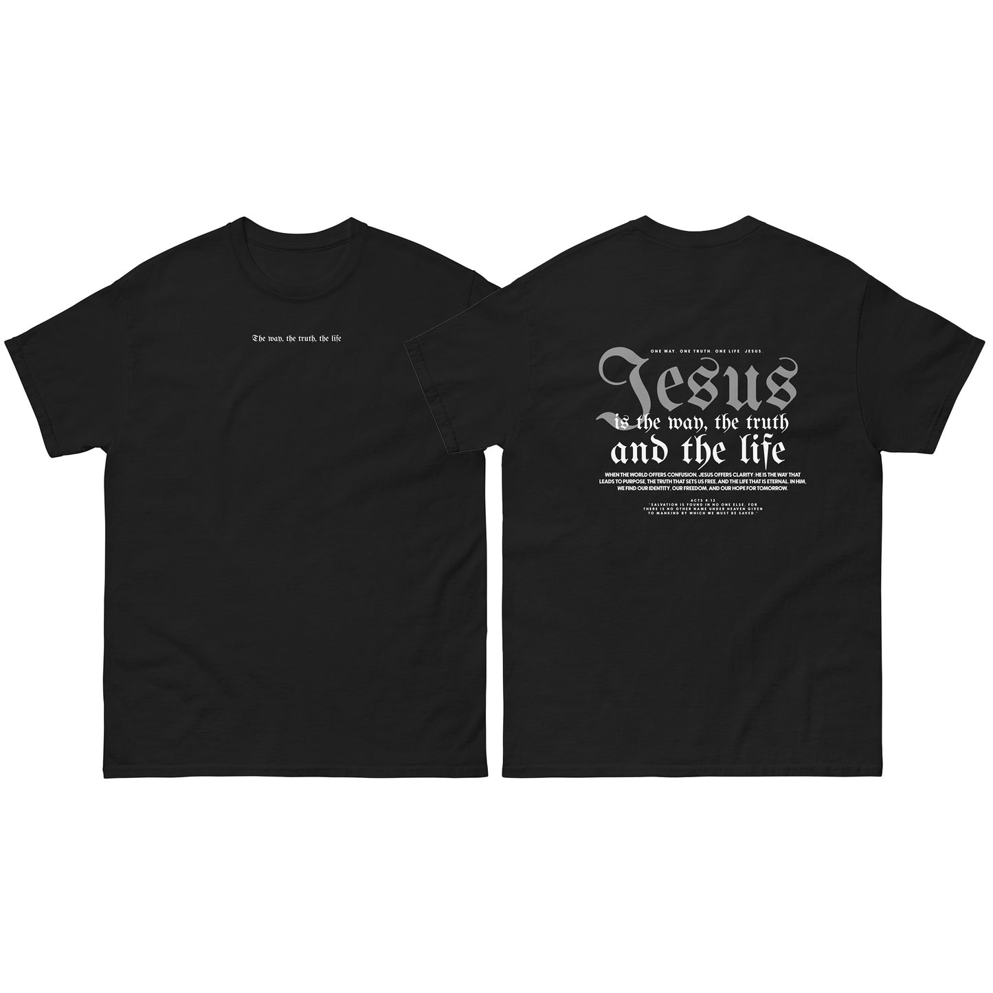 Christian T-shirt "Jesus is the way, the truth and the life" Version 2. Unisex