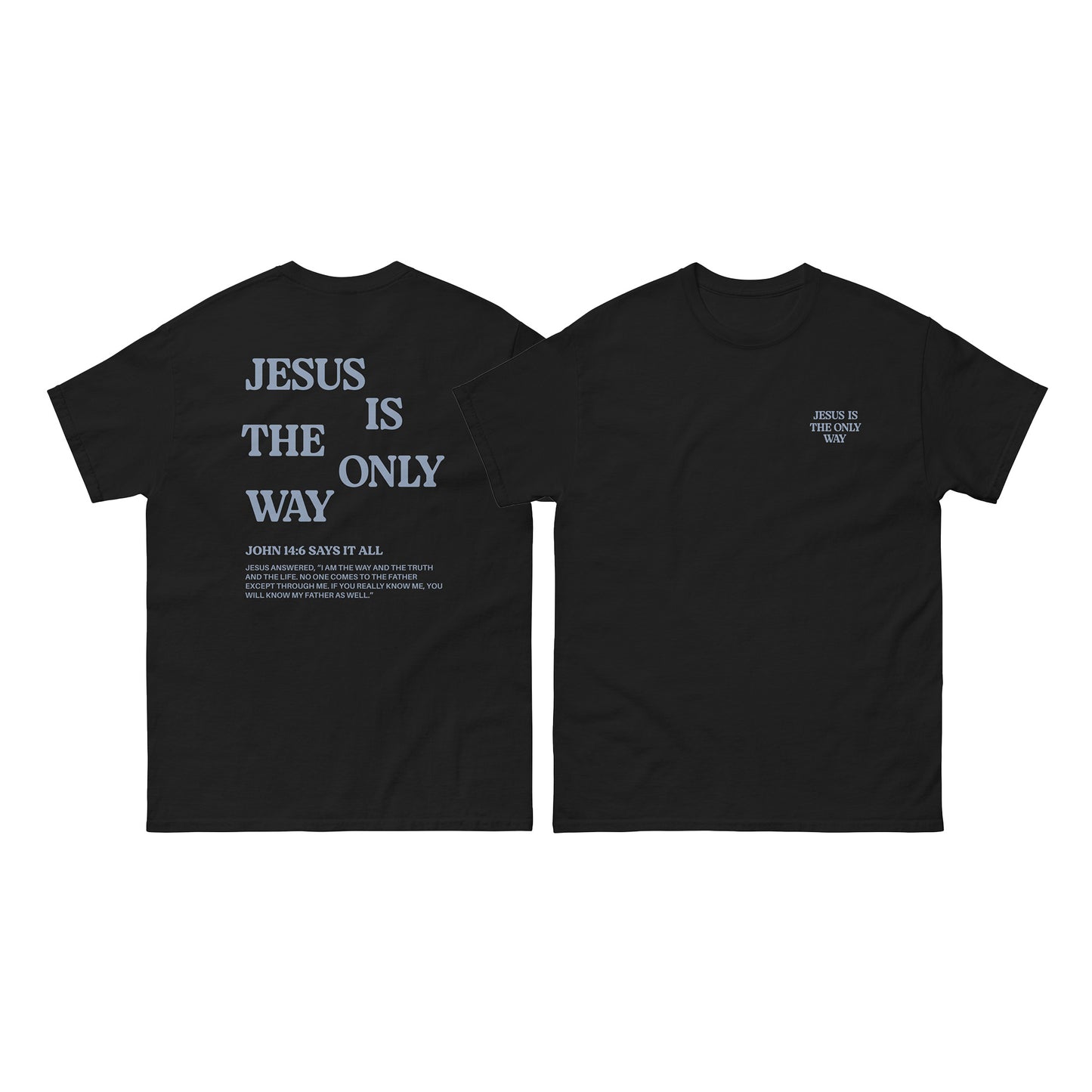 Christian T-shirt "Jesus is the only way"