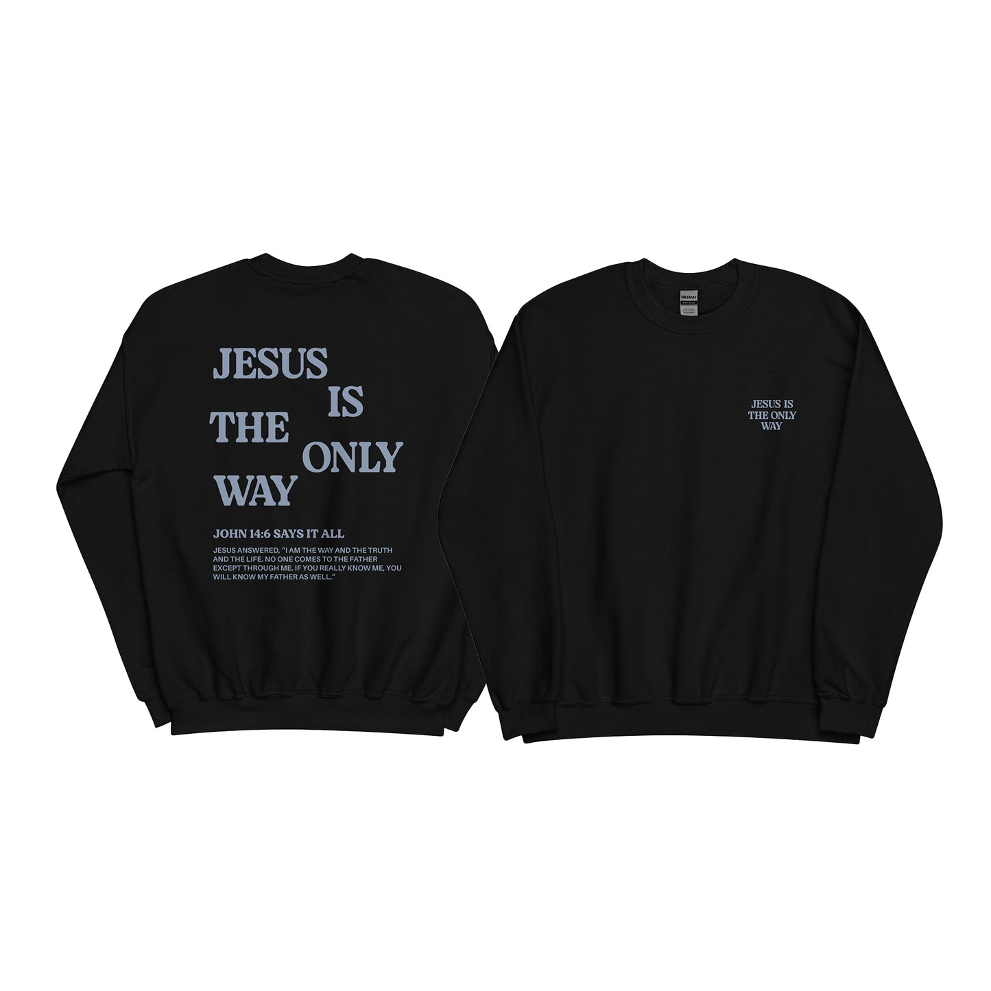 Christian Sweater "Jesus is the only way"