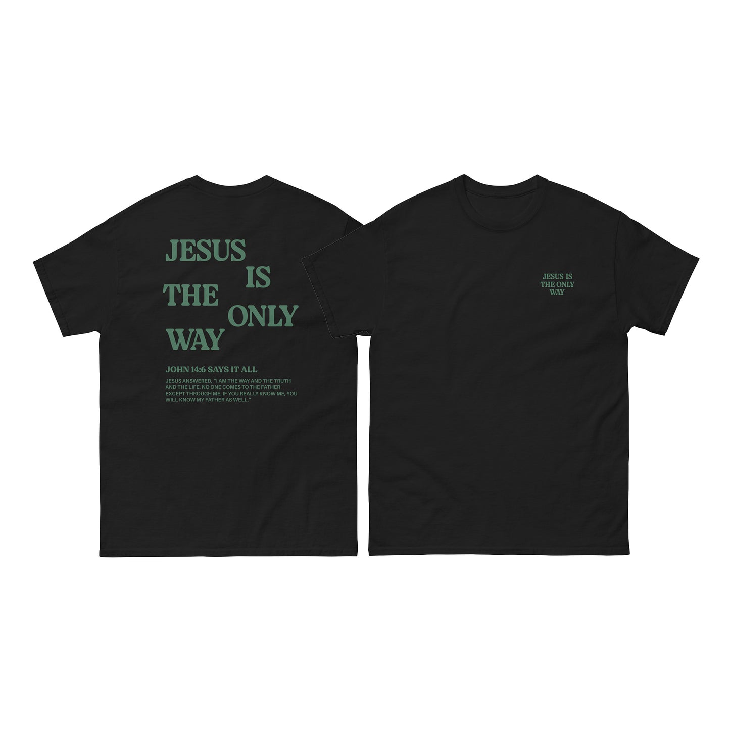 Christian T-shirt "Jesus is the only way"