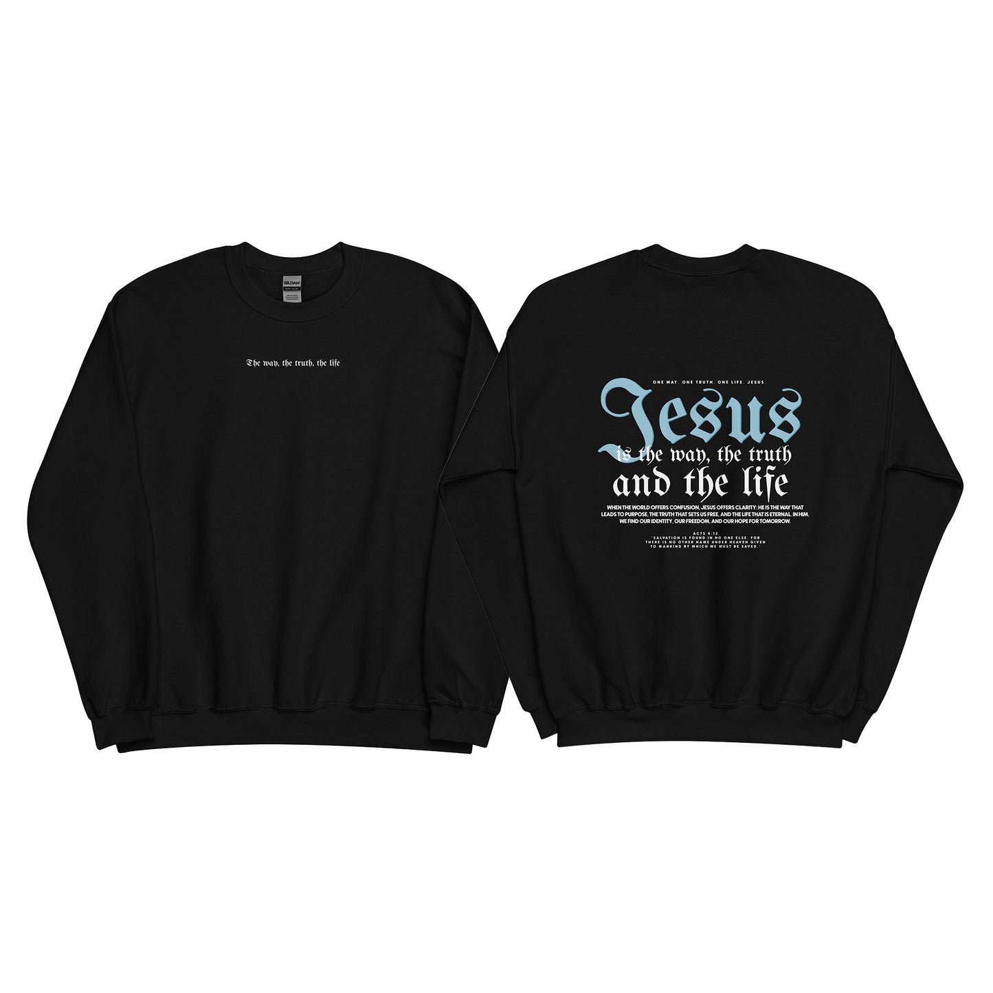 Christian Sweater "Jesus is the way, the truth and the life" Version 2. Unisex