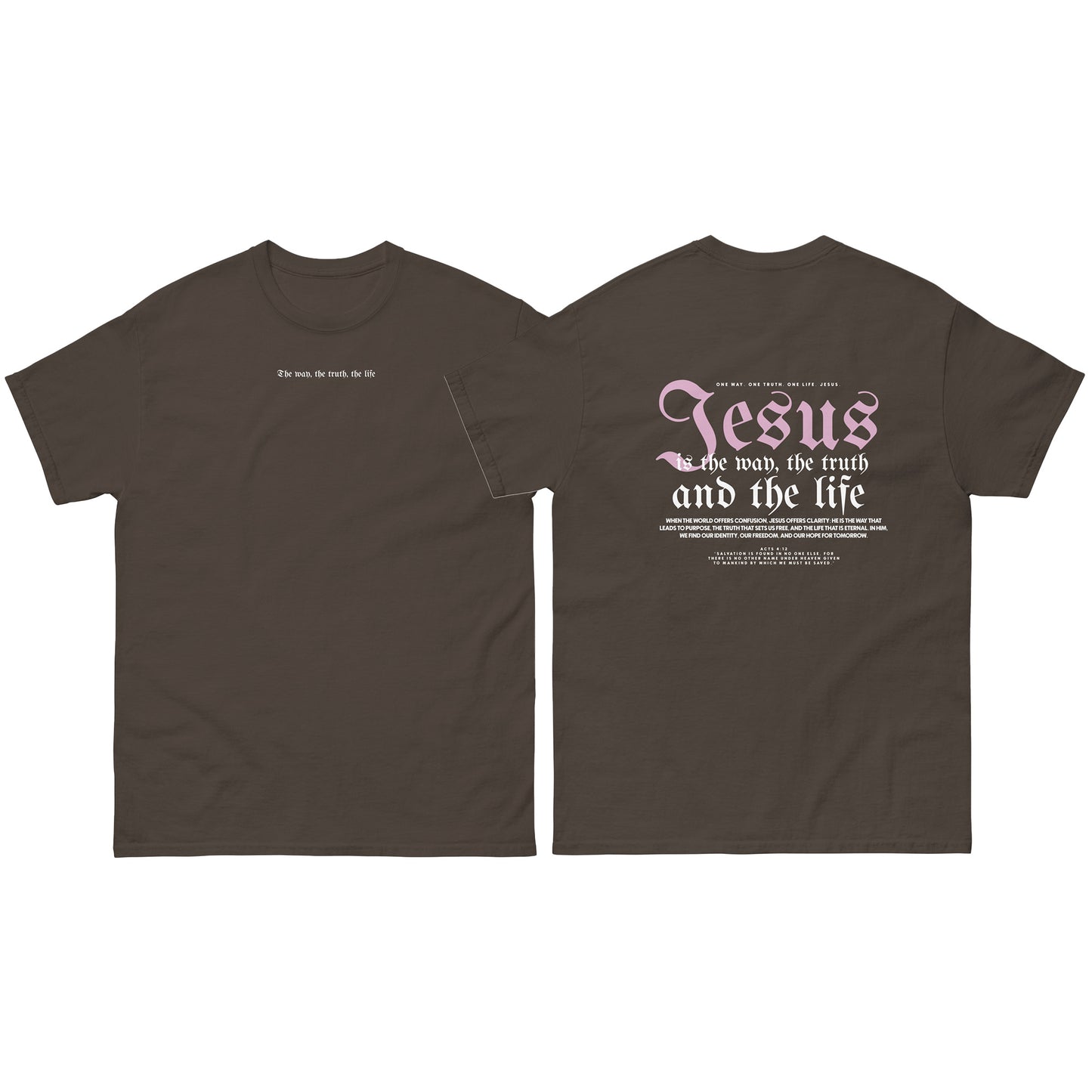 Christian T-shirt "Jesus is the way, the truth and the life" Version 2. Unisex