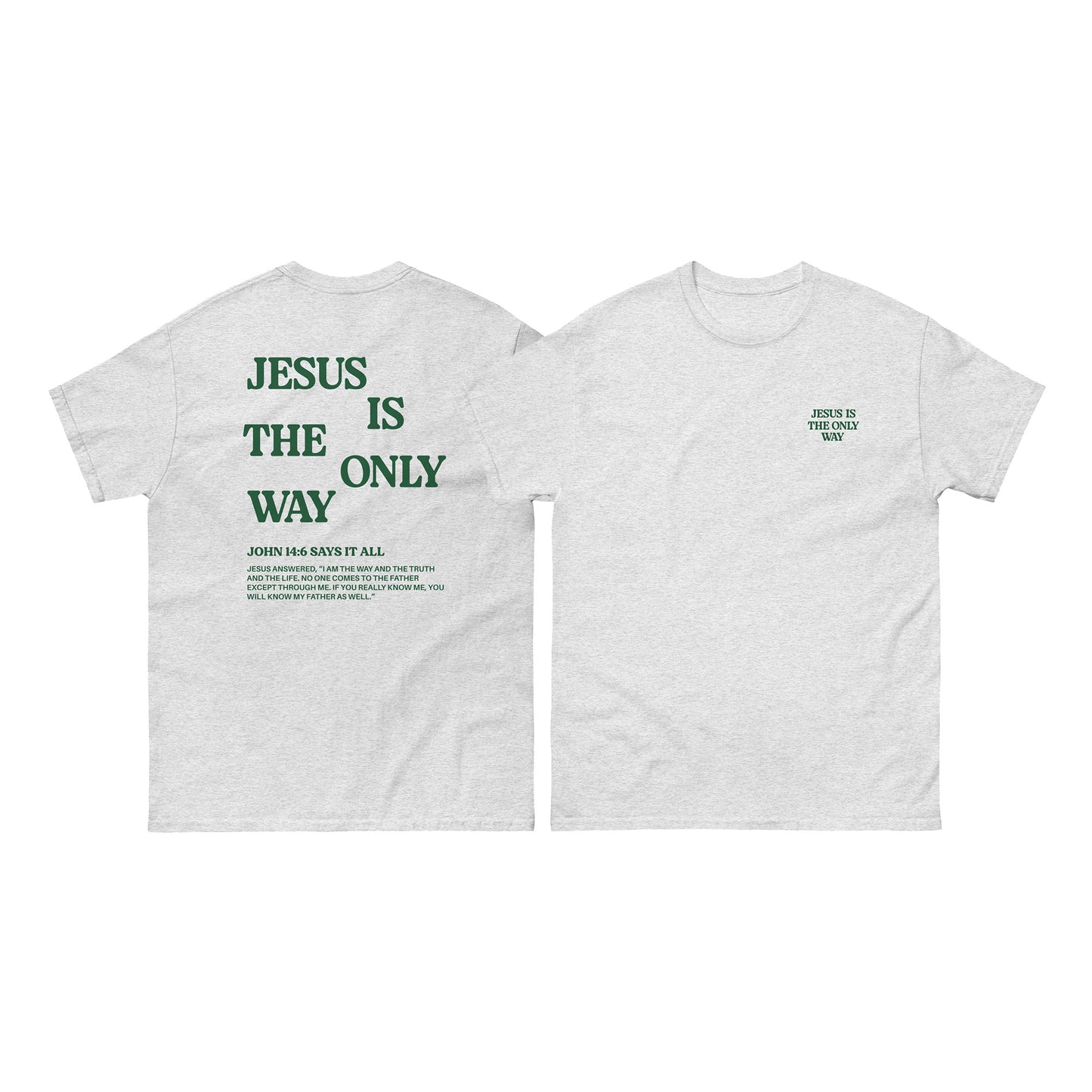 Christian T-shirt "Jesus is the only way"