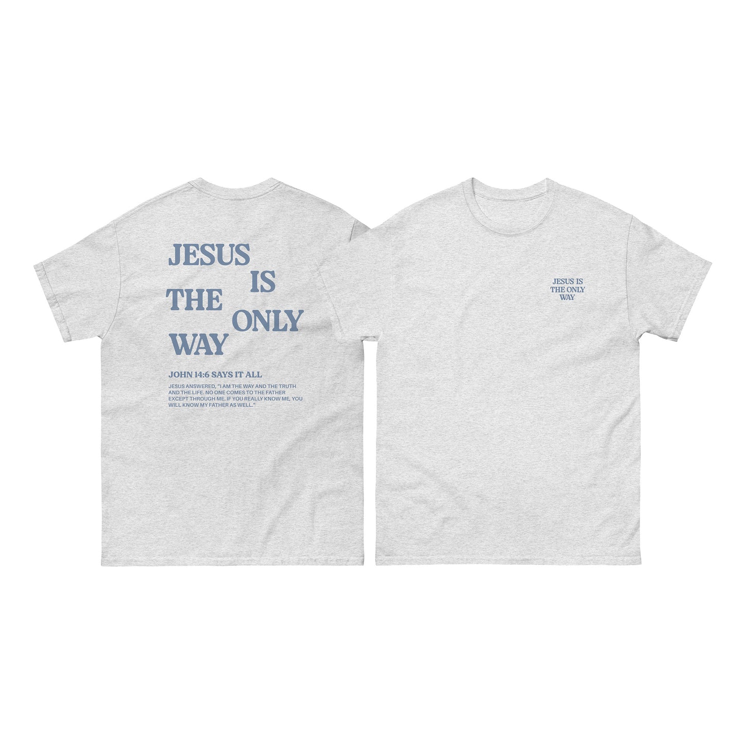 Christian T-shirt "Jesus is the only way"