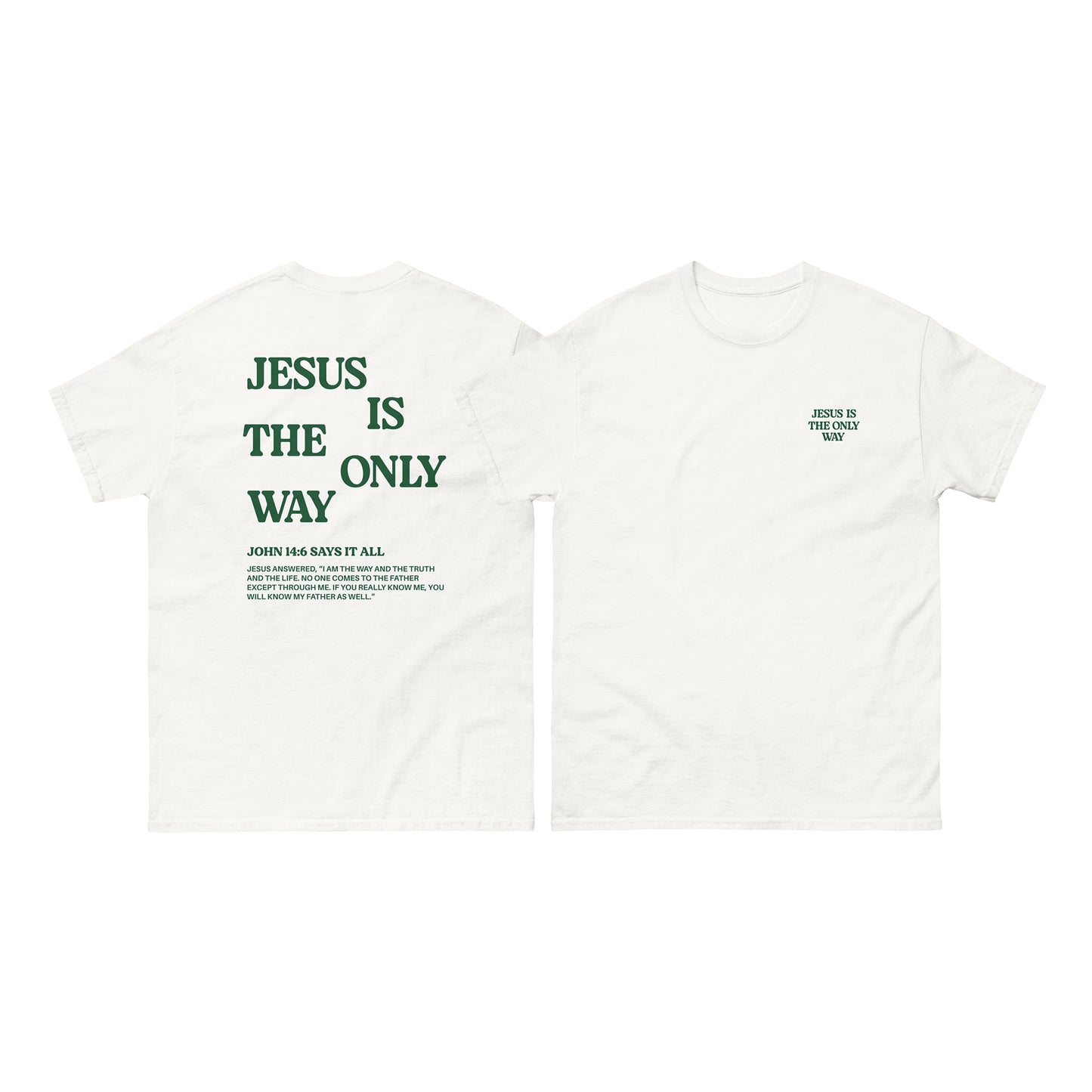 Christian T-shirt "Jesus is the only way"