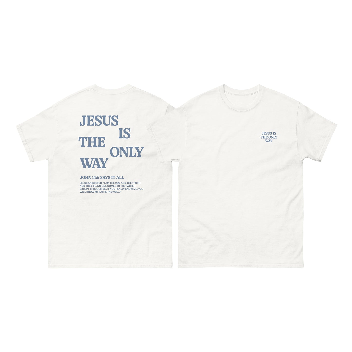 Christian T-shirt "Jesus is the only way"