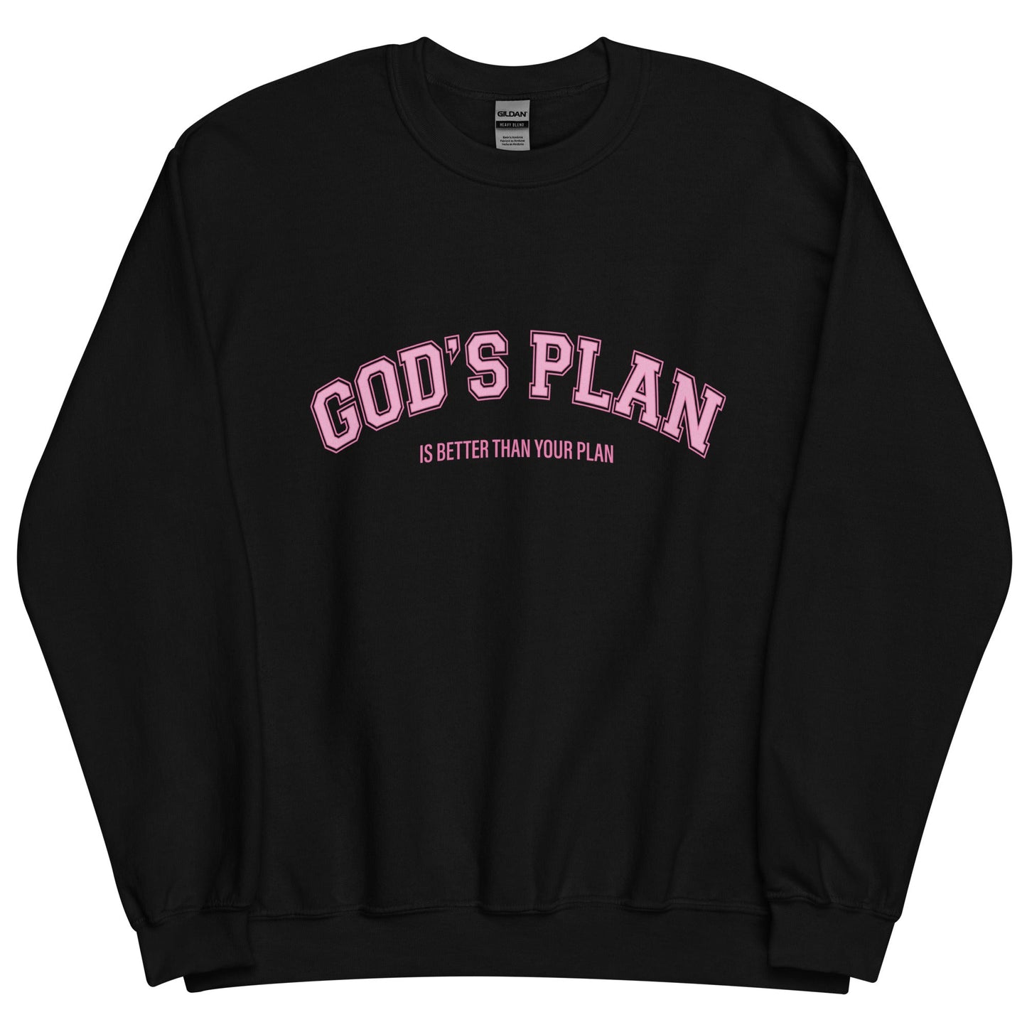 Christian Sweater "God's Plan is Better Than Your Plan" Unisex