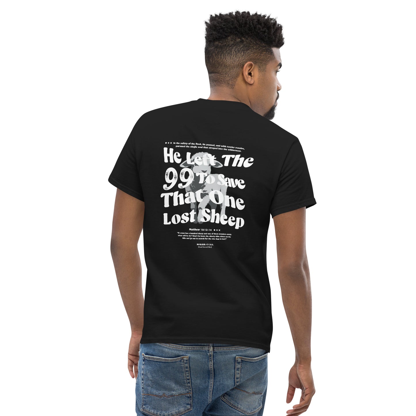 Christian T-shirt "He left the 99 to save that one lost sheep" Unisex