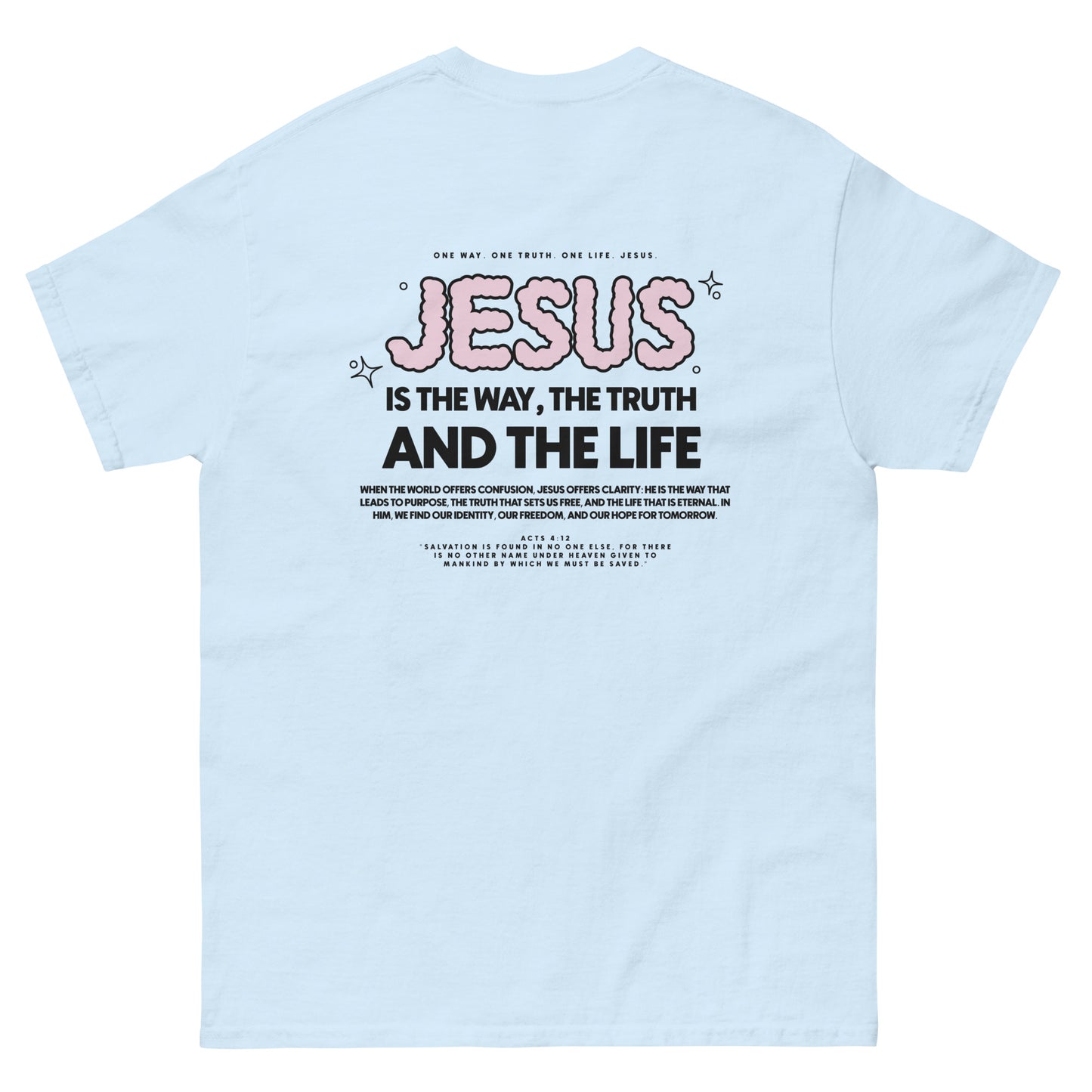 Christian T-shirt "Jesus is the way, the truth and the life" Unisex