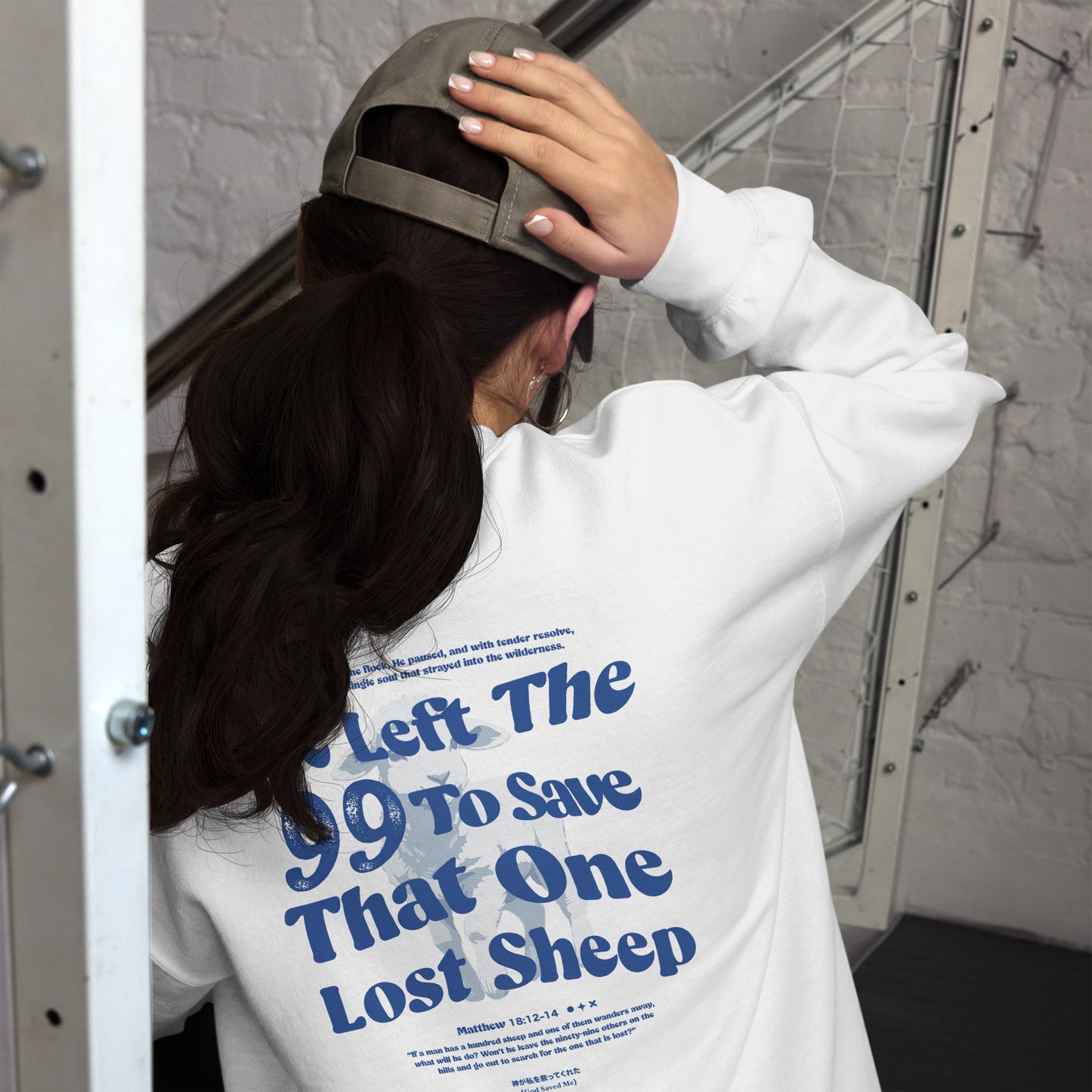 Christian Sweatshirt "He left the 99 to save that one lost sheep" Unisex