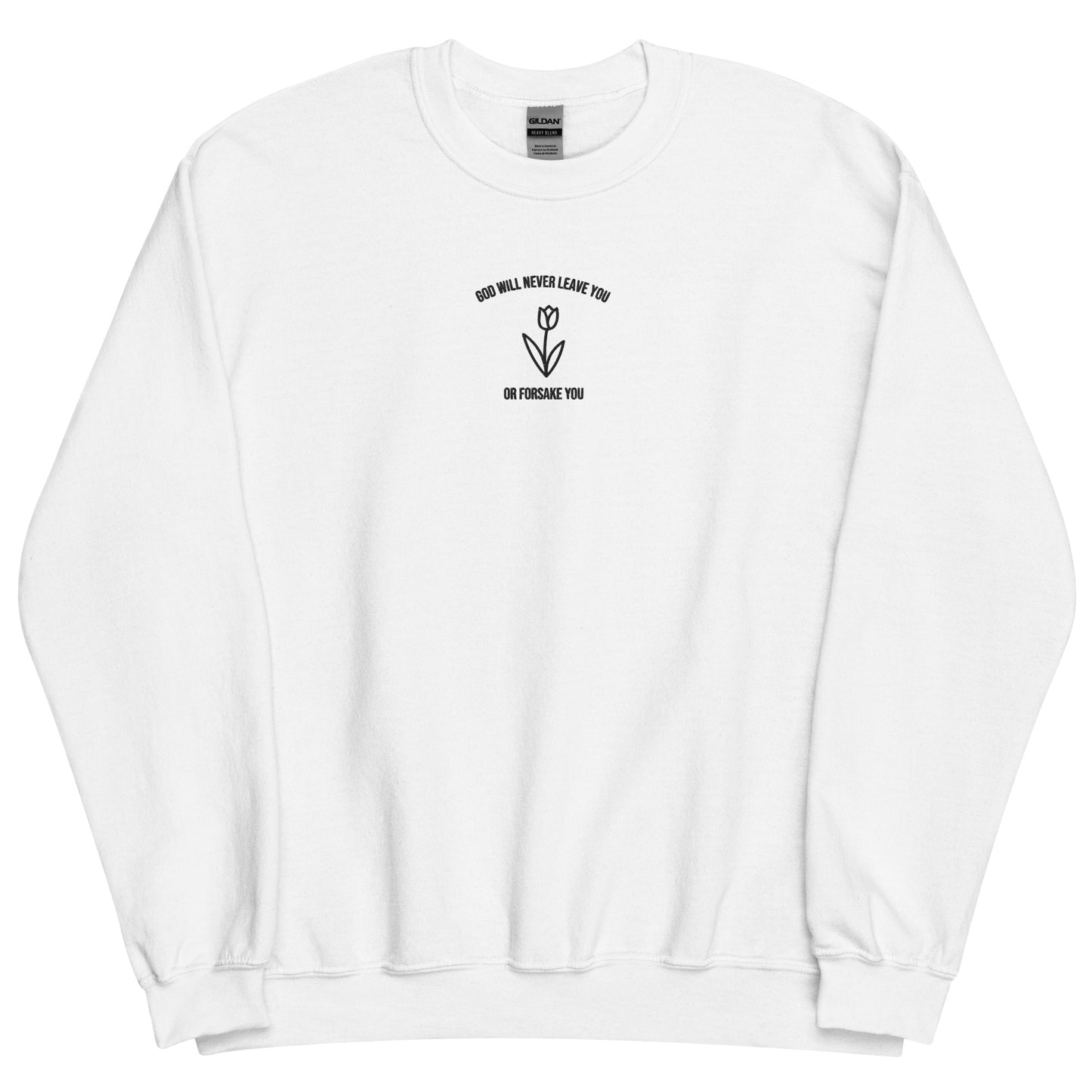 Christian Sweater "God will never leave you or forsake you"